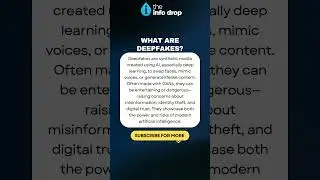What are Deepfakes? #Deepfakes #theinfodrop