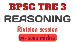 reasoning  coding decoding practise session by sonu mishra for bpsc tre 3 and others
