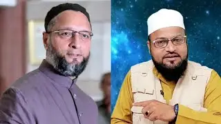 Moulana Rashid Miftahi On Br. Asaduddin Owaisi / AIMIM / Whatsapp Status / Nawaz Qadri Official