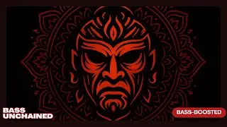 Bass Unchained | Bass-Boosted Dark Tribal Phonk