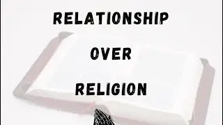 Relationship Over Religion - Lighta