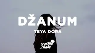 Teya Dora - Džanum (Lyrics) slowed + reverb