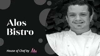 House of Chef by MA! - Alos Bistro
