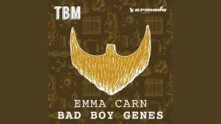 Bad Boy Genes