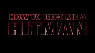 How To Become A Hitman  | Trailer | Shane Lawson | Dorian Roberts | Victorya Brandart