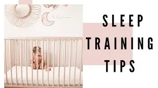SLEEP TRAINING YOUR BABY