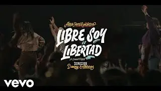 Libre Soy / Libertad (feat. Isamar Vargas) (Official Music Video)