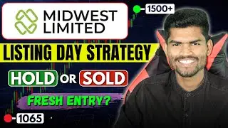 Midwest IPO Listing Day Strategy 🔥| Hold or Sell? | Fresh Entry