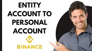 How to Change Binance Entity Account to Personal Account (Quick & Easy)