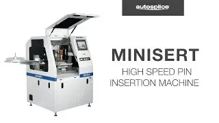 MiniSert High-speed Pin insertion machine