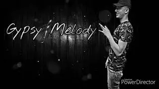 Gipsy Melody (Kdybych Mohl)