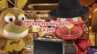 ar toy freddy gets a job