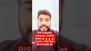BIS Scientist Vacancy | 90000 Salary🔥🔥🔥🔥| CE/CH / TEXTILE / EE II Pratik Sir