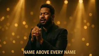 Name Above Every Name &ndash; Exalted Worship Anthem 2026 | LIGHTS OF PRAISE