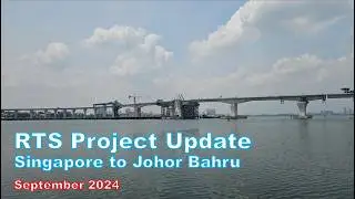 Latest September 2024 Updates on the RTS Link Singapore and Johor Bahru