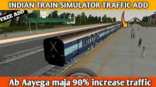 How to increase traffic in indian train simulator || Indian train simulator me traffic kaise badhaye