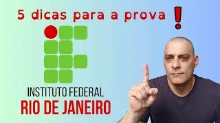 5 dicas para a prova do IFRJ - 2023/2024.