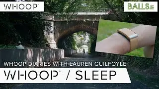 WHOOP Diaries With Lauren Guilfoyle: Episode 1 - Sleep