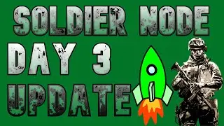 SOLDIER NODE DAY 3 UPDATE