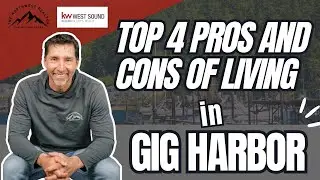 Pros and Cons to Living in Washington State 2024, Gig Harbor