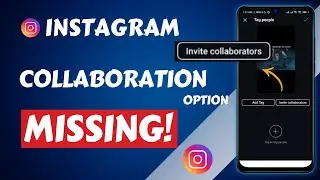 How to Fix Instagram Collaboration Option Not Showing on Android 2025 | Insta Collab not Showing