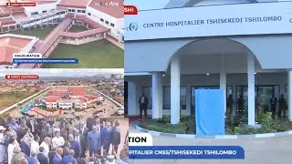 URGENT ! L'HÔPITAL FÉLIX TSHISEKEDI INAUGURÉ AU KATANGA