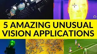 5 Amazing unusual vision applications