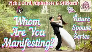 Whom Are You Manifesting?💖|🔮Pick a Card, Alphabets & Stickers💖|💍Future Spouse Series💖