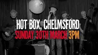 The 251s at The Hot Box Chelmsford March 2025
