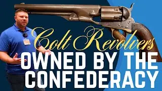 Colt Revolvers of the Confederacy | Legacy of the Gun