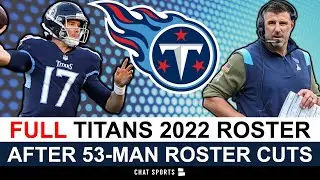 Tennessee Titans Roster: Initial 53-Man Roster Cuts For 2022 Ft. Logan Woodside & Theo Jackson