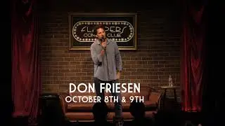 Don Friesen - Headlining Oct 8th and 9th 2021 at Flappers Comedy Club and Restaurant!