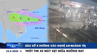 XEM NHANH 12H ngày 23/8: Bão số 5 hướng vào Nghệ An-Quảng Trị | Thót tim xe máy kẹt giữa đường ray