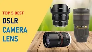 Top 5 Best DSLR Camera Lens in 2026 | DSLR Camera Lens on Aliexpress