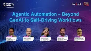 Panel Discussion: Beyond GenAI to Self-Driving Workflows | AI Innovation Summit | #AIIS