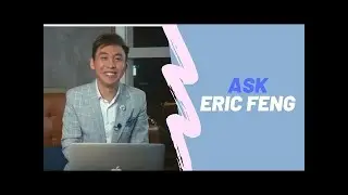 Ask Eric Feng EP13