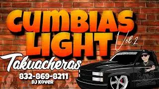 CUMBIAS LIGHT Mix Vol.2 Puras Bailables / Dj Kover: 832-869-8211 HTX