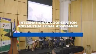 International Forum on International Cooperation and  Mutual Legal Assistance