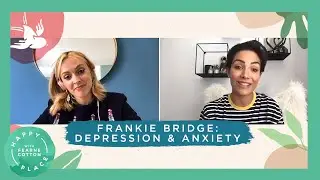 Frankie Bridge Opens Up About Her Anxiety and Depression | Fearne's Cotton Happy Place