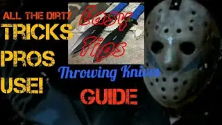 Pro Throwing Knife Guide- Friday the 13th the Game- Tricks the BEST players use!