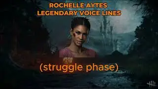 Rochelle Aytes Dead By Daylight Legendary Skin Voice Lines