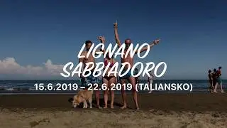 Dovolenka 2019 Taliansko - Lignano Sabbiadoro