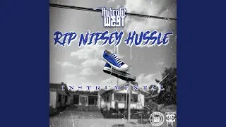 RIP Nipsey Hussle (Instrumental)