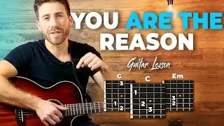 You Are The Reason Guitar Tutorial - Calum Scott Lesson For Beginners // Easy Chords