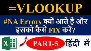 How to fix #NA Error in Excel VLOOKUP (Part 5) || in Hindi