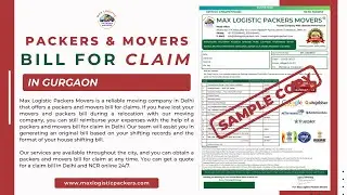 Packers And Movers Bill For Claim In Gurgaon | Max Logistic Packers Movers
