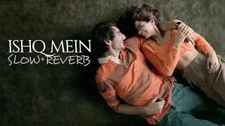 Ishq Mein [SLOW+REVERB] | Nadaaniyan | Khushi K, Ibrahim K | Sachin-Jigar | LoFi - KinG |