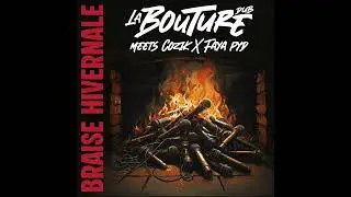 Cozik X Faya Pyd X La Bouture Dub - Braise Hivernale (Audio)