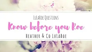 Lularoe Questions: Know Before You 