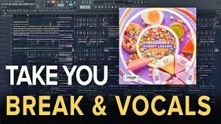 HOW TO MAKE EDM TRAP BREAKDOWNS & VOCALS | Take You Walkthrough